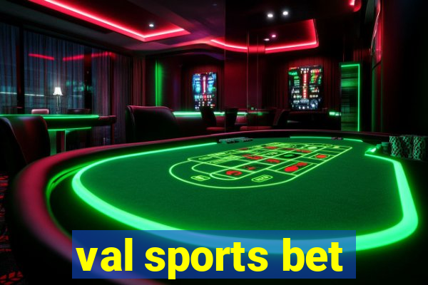 val sports bet